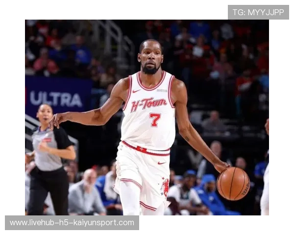 火箭输关键卡位战 杜兰特差强人意 两副手格外低迷，杜兰特火箭什么伤